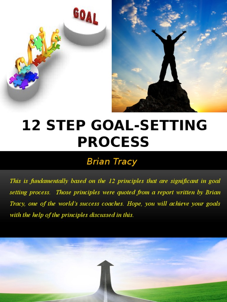 12 Step Goal-Setting Process: Brian Tracy | PDF | Goal | Mental Image