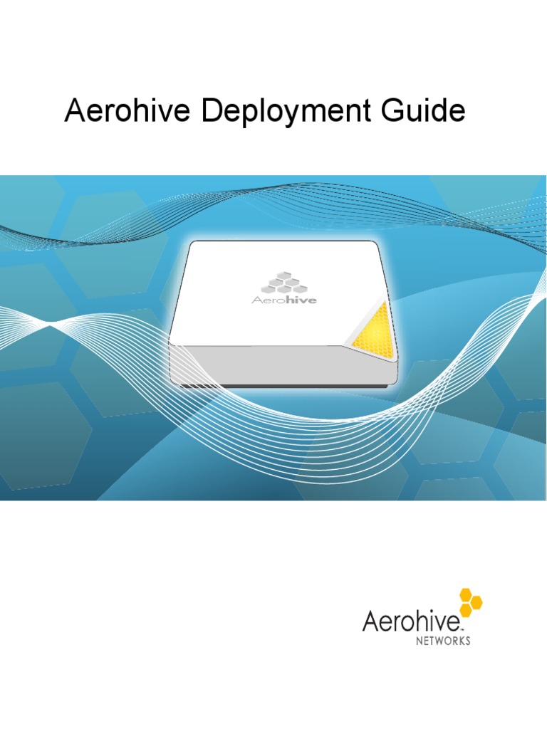 Aerohive Deployment Guide | PDF | Computer Network | Virtual Private Network, image size:768x1024