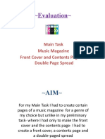 Evaluation : Main Task Music Magazine Front Cover and Contents Page and Double Page Spread
