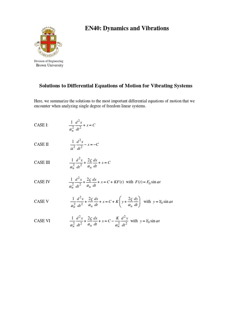 EN40: Dynamics and Vibrations: Solutions To Differential Equations of ...