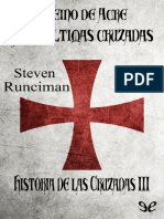 Runciman Steve, El Reino de Acre y Las Ultimas Cruzadas, Historia de Las Cruzadas 3