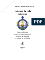 Beckhauser, Fray Alberto - Celebrar La Vida Cristiana. Curso de Liturgia
