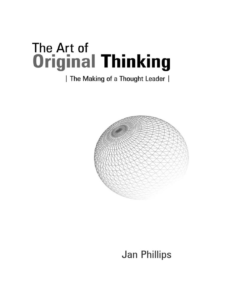 Art of Original Thinking, PDF, Leadership