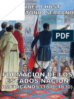 Chust Manuel y Serrano Jose Antonio. Formacion de los Estados-Nacion Americanos 1808-1830.pdf