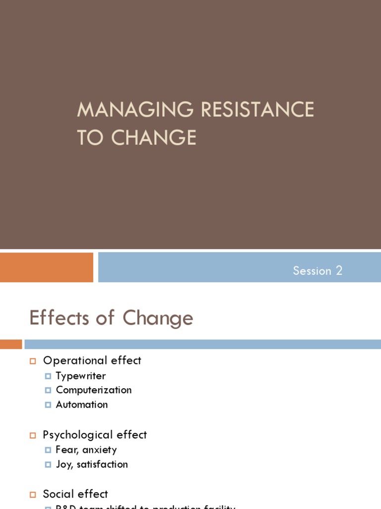 Managing Resistance To Change | PDF | Change Management | Social Psychology