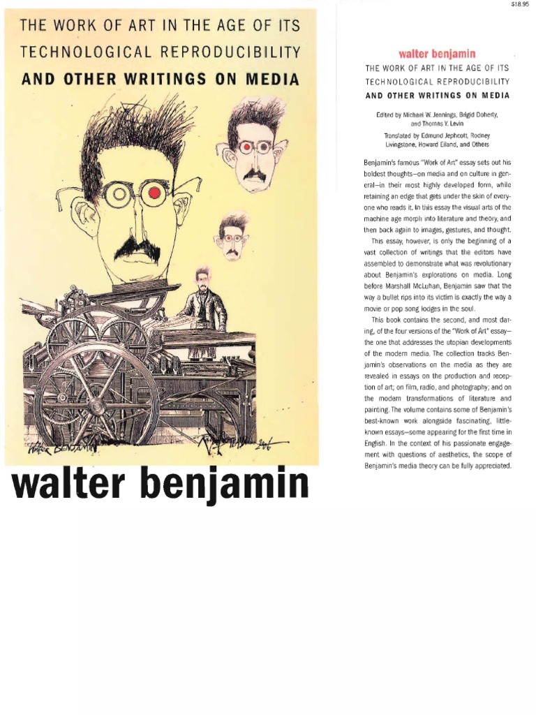 Benjamin Walter The Work Of Art In The Age Of Its Technological Reproducibility And Other Writings On Media Mass Media Perception