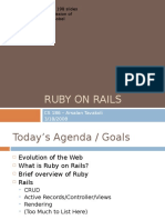 Ruby On Rails: Slides Adapted From CS 198 Slides With The Gracious Permission of Armando Fox and Will Sobel