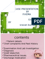 Case Presentation BY P.Hema Guided BY Sravan Kumar