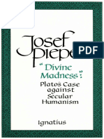 Divine Madness__ Plato's Case Against Secular Humanism - Josef Pieper