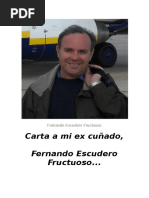 Carta a mi ex cuñado, Fernando Escudero Fructuoso...