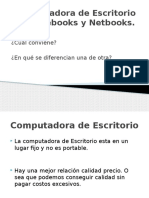 Computadora de Escritorio vs Notebooks y Netbooks