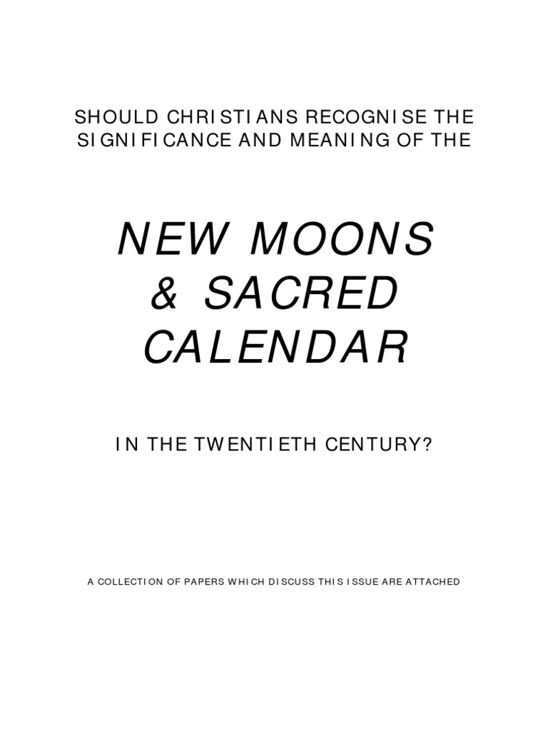 New Moons & Sacred Calendar Should Christians Recognise The