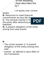A. An Excess of Equity Over Current B. Resources To Meet Financial C. The Residual Interest in The Assets of