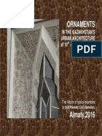 ORNAMENTS IN THE KAZAKHSTAN’S URBAN ARCHITECTURE of 19th – 21st CENTURIES: The Album of typical examples / Educational materials by O.N.Priemetz and K.I.Samoilov. – Almaty, 2016. – 114 p.