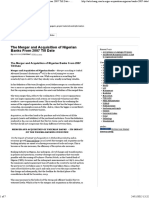 The Merger and Acquisition of Nigerian Banks From 2007 Till Date by ARTICLES - Published: JUNE 11, 2013 The Merger and Acquisition of Nigerian Banks From 2007 Till Date