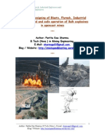 Factors in Designing of Blasts, Flyrock, Industrial Explosives used and safe operation of Bulk explosives in opencast mines