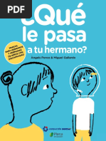 Qué le pasa a tu hermano
