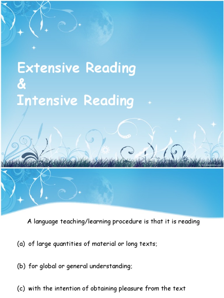 Intensive and Extensive Reading Reading (Process) Reading Comprehension