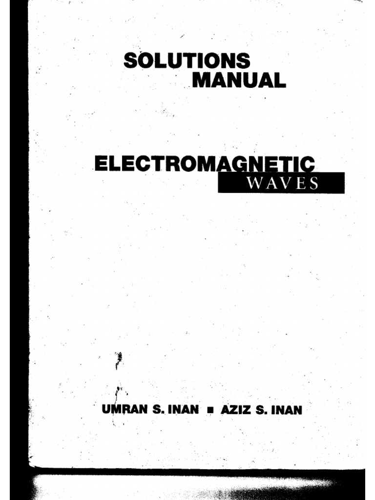 Electromagnetic Waves Solutions Manual Inan PDF | PDF