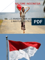 Nasionalisme Indonesia: Oleh: 1.anindiya Asri Asyifa 2.wahyuni Pelita Sari