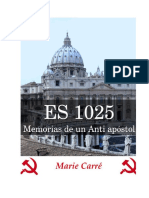 ES 1025 o Las Memorias de Un Anti Apóstol Por Marie Carré PDF