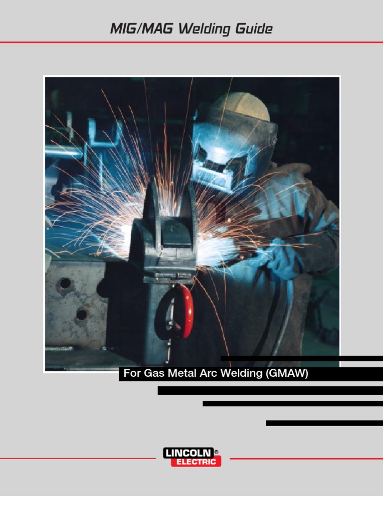 (Welding) MIGMAG Welding Guide Lincoln Electric (Ebook, 48 Pages