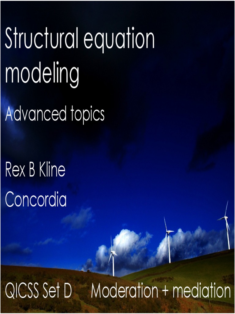 Structural Equation Modeling Advanced Topics Rex B Kline Concordia
