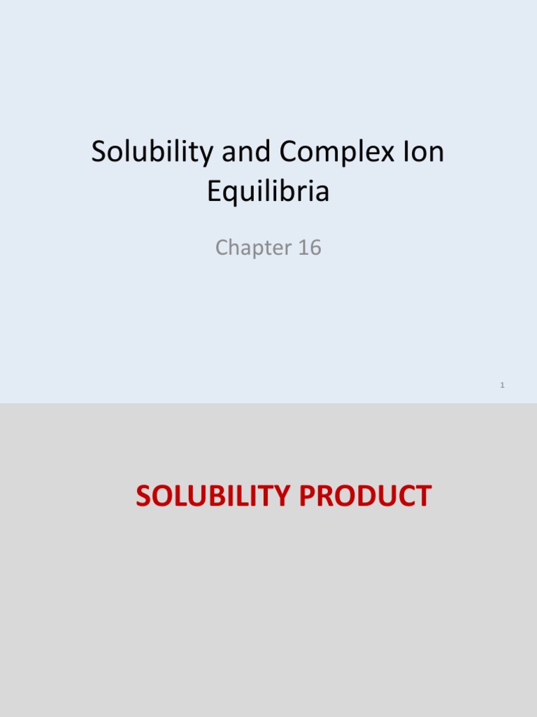 Lecture 9 Solubility and Complex Ion Equilibria - Chap 16 | PDF ...