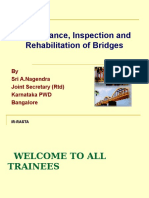 Maintenance, Inspection and Rehabilitation of Bridges: by Sri A.Nagendra Joint Secretary (RTD) Karnataka PWD Bangalore