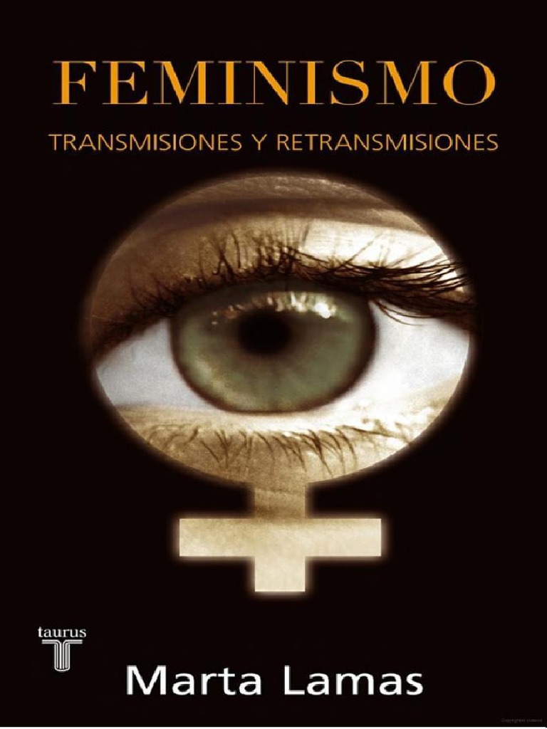 Marta Lamas Feminismo Transmisiones Y Retransmisiones pdf Teor as 