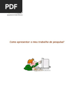 Como Apresentar o Meu Trabalho de Pesquisa