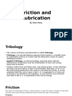 Friction and Lubrication -- Shan Rana
