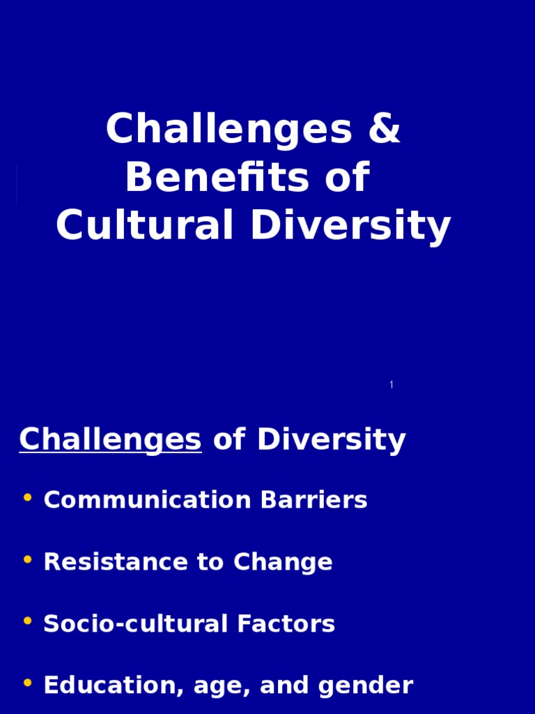 Benefits and Challenges of Cultural Diversity | PDF | Diversity ...