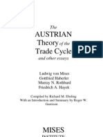 Austrian Theory Trade Cycle: Ludwig Von Mises Gottfried Haberler Murray N. Rothbard Friedrich A. Hayek