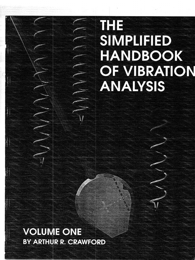 Handbook of Vibration Analysis Vol I