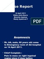Case Report: 16 April 2011 Ridha Anita Busra Rimelda Aquinas Wanly Syahrizal P