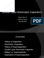 Double Layer Electrolytic Capacitors: Design Team 10 Technical Lecture