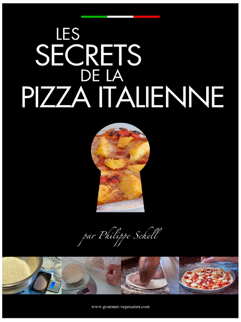 Pâte à pizza du pizzaiolo (2 recettes 4 astuces et secrets pour la  réussir - Un déjeuner de soleil