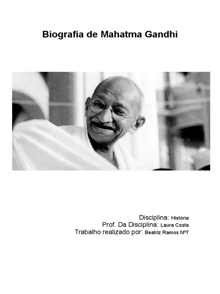 Biografia de Mahatma Gandhi Mahatma Gandhi Política