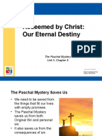 Redeemed by Christ: Our Eternal Destiny: The Paschal Mystery