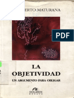 Maturana Humberto - La Objetividad Un Argumento para Obligar PDF