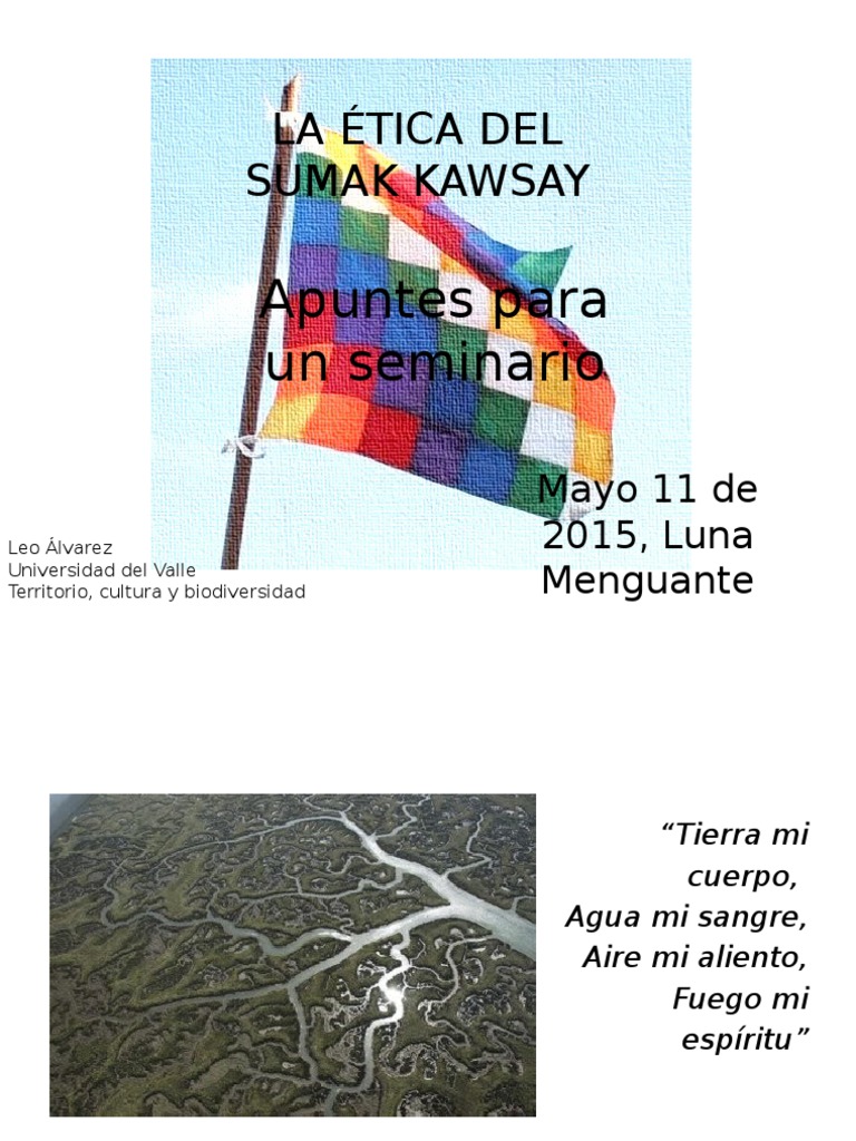 ETICA DEL SUMAK KAWSAY Ecología Ciencia filosófica