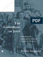 Aasgaard, Reidar-The Childhood of Jesus - Decoding The Apocryphal Infancy Gospel of Thomas-James Clarke & Co (2010)