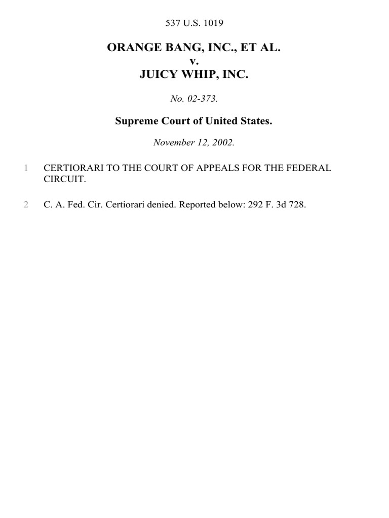 Orange Bang, Inc., Et Al. v. Juicy Whip, Inc. Supreme Court of United
