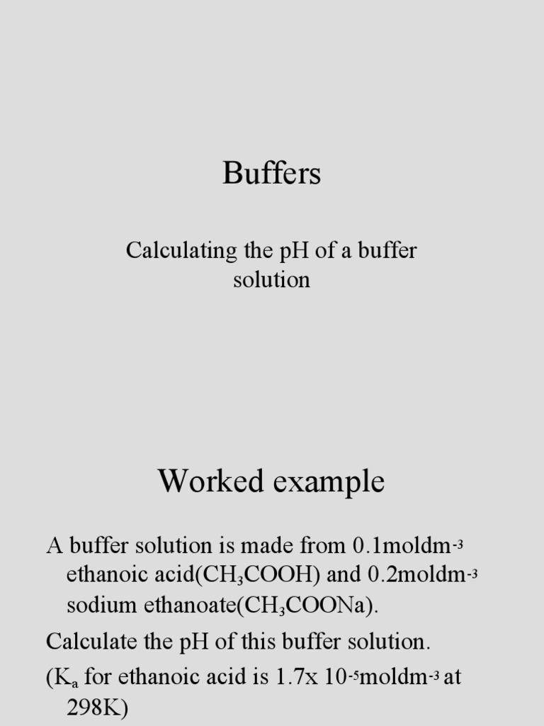 Buffers: Calculating The PH of A Buffer Solution | PDF
