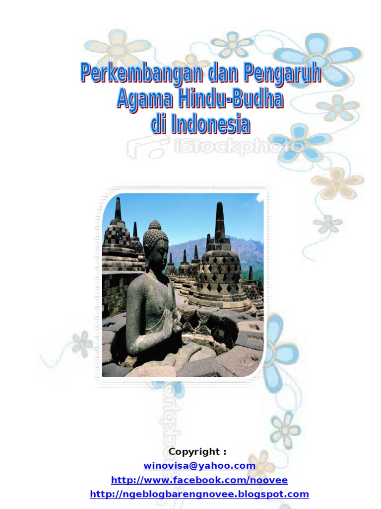 Proses Masuk Dan Berkembangnya Pengaruh Agama Hindu Budha Di Indonesia