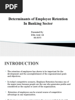 Determinants of Employee Retention in Banking Sector: Presented by Irfan Amir Ali 08-0053