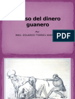 El uso del dinero guanero