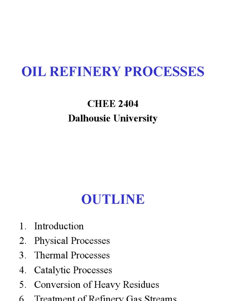 Oil Refinery Processes Overview | PDF | Cracking (Chemistry) | Oil Refinery