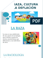 La Raza Cultura y La Deflación 1